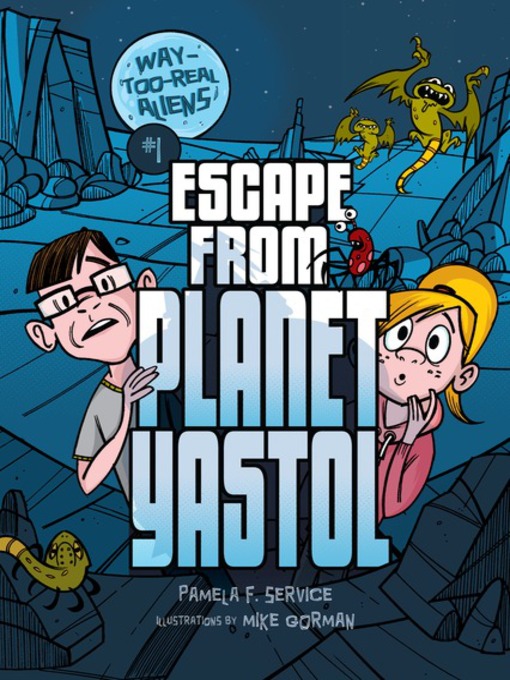 Pamela F. Service创作的Escape from Planet Yastol作品的详细信息 - 可供借阅